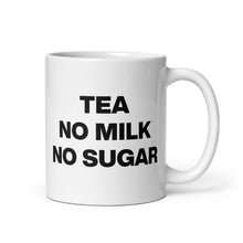 Load image into Gallery viewer, Tea No Milk No Sugar Mug