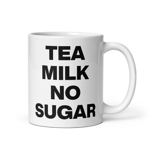 Tea, Milk, No Sugar Mug